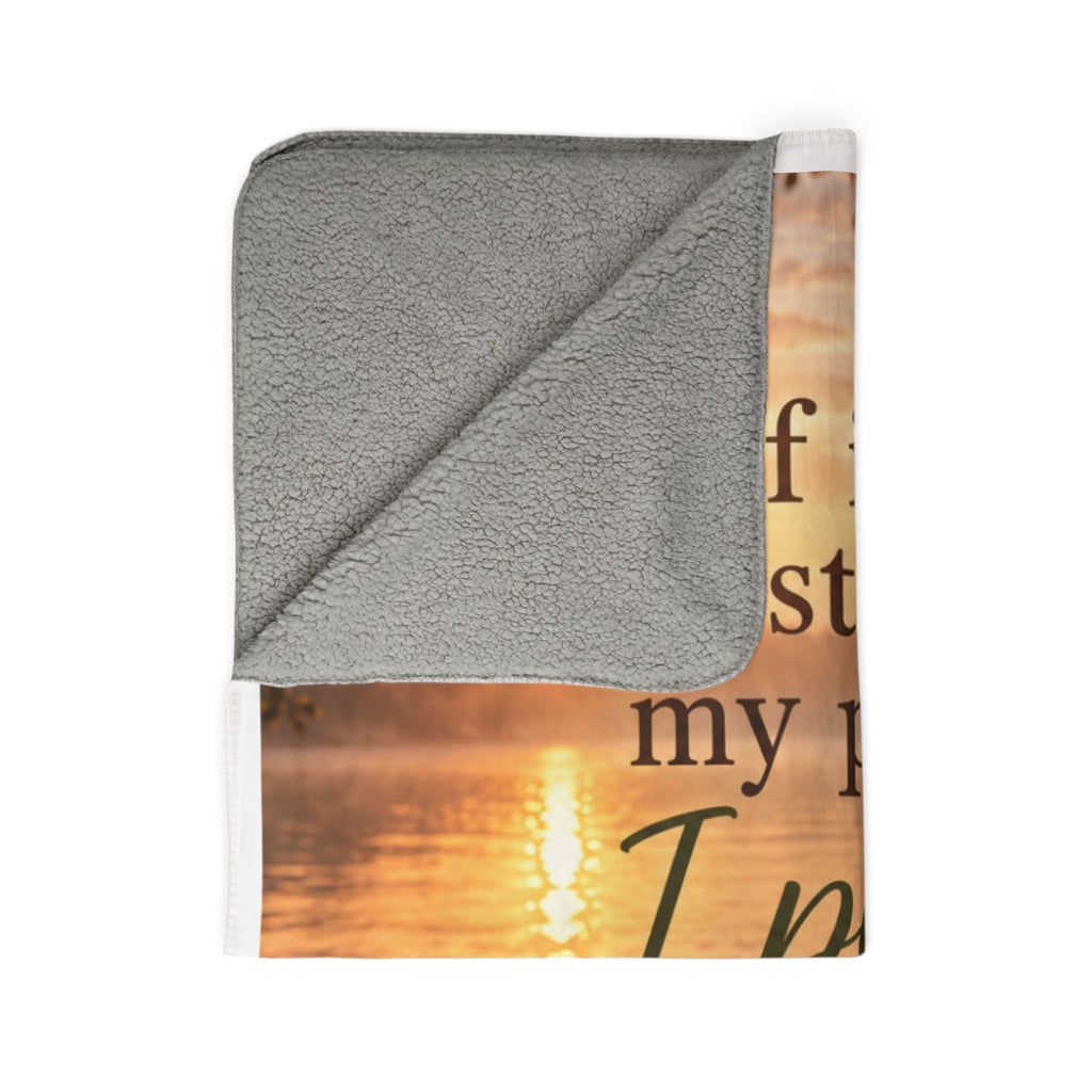 Faith-Inspired Sherpa Throw Blanket — If It Disturbs My Peace, I Pause — Cozy Christian Gift