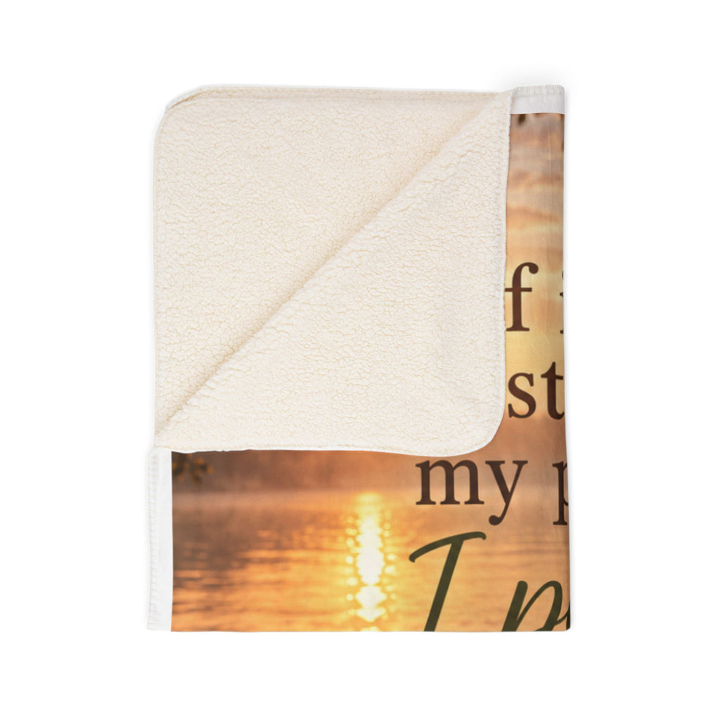 Faith-Inspired Sherpa Throw Blanket — If It Disturbs My Peace, I Pause — Cozy Christian Gift