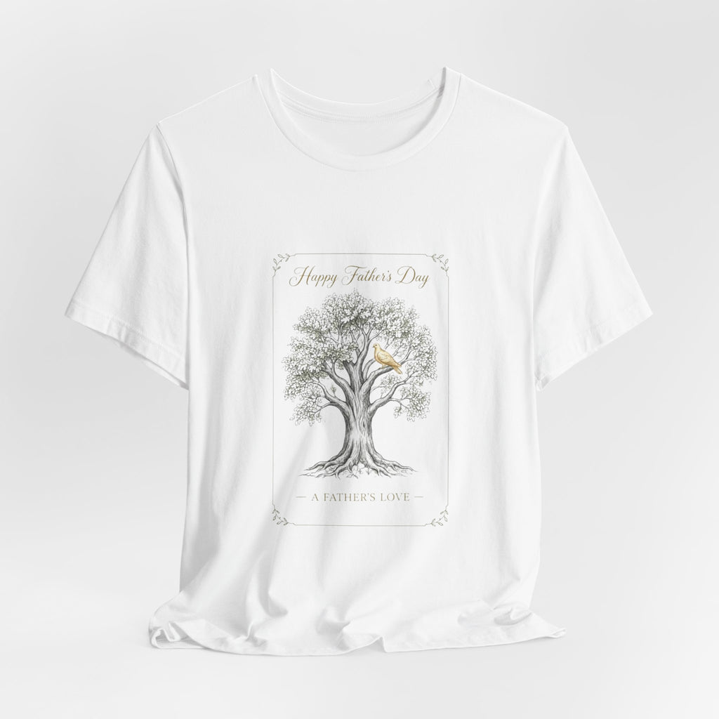 Father's Day Tree Tee - "Happy Father's Day" A Father's Love T-Shirt