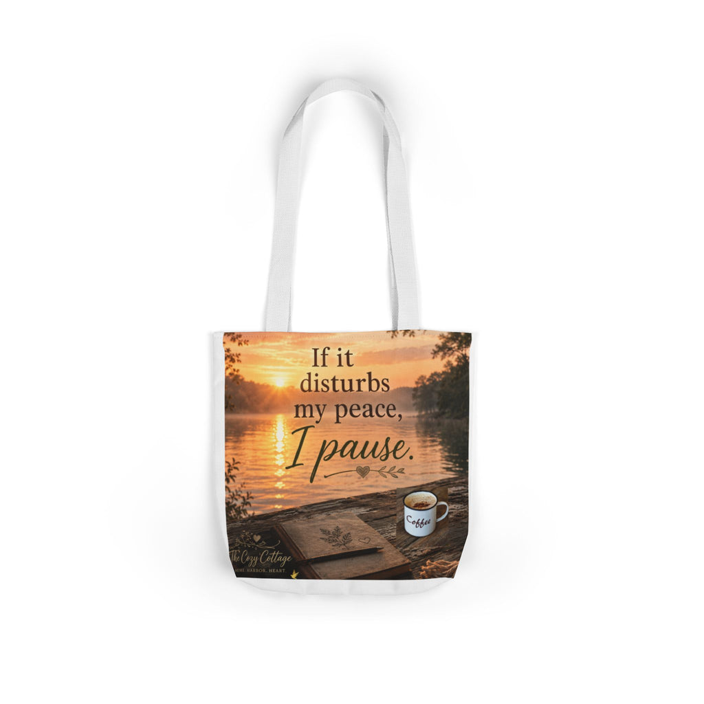 Faith-Inspired Canvas Tote Bag — "If It Disturbs My Peace, I Pause" — Christian Gift