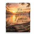Sherpa Fleece Blanket — "If it disturbs my peace, I pause" Inspirational Cozy Throw