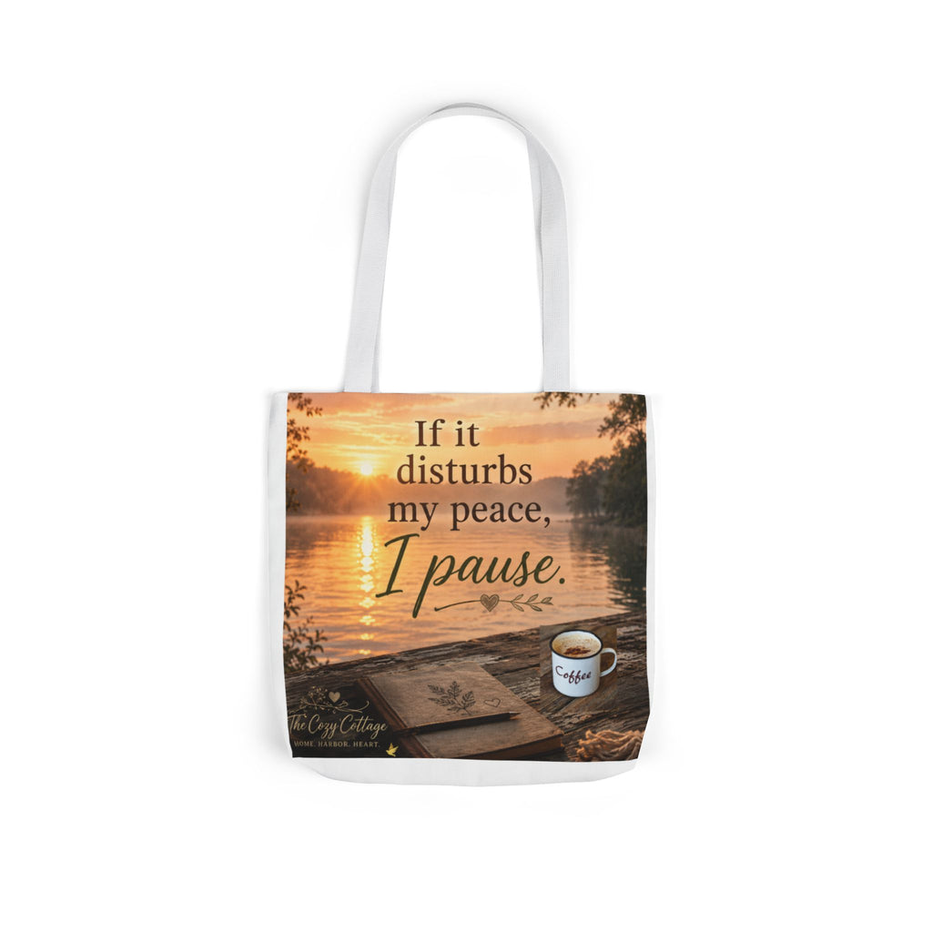 Faith-Inspired Canvas Tote Bag — "If It Disturbs My Peace, I Pause" — Christian Gift