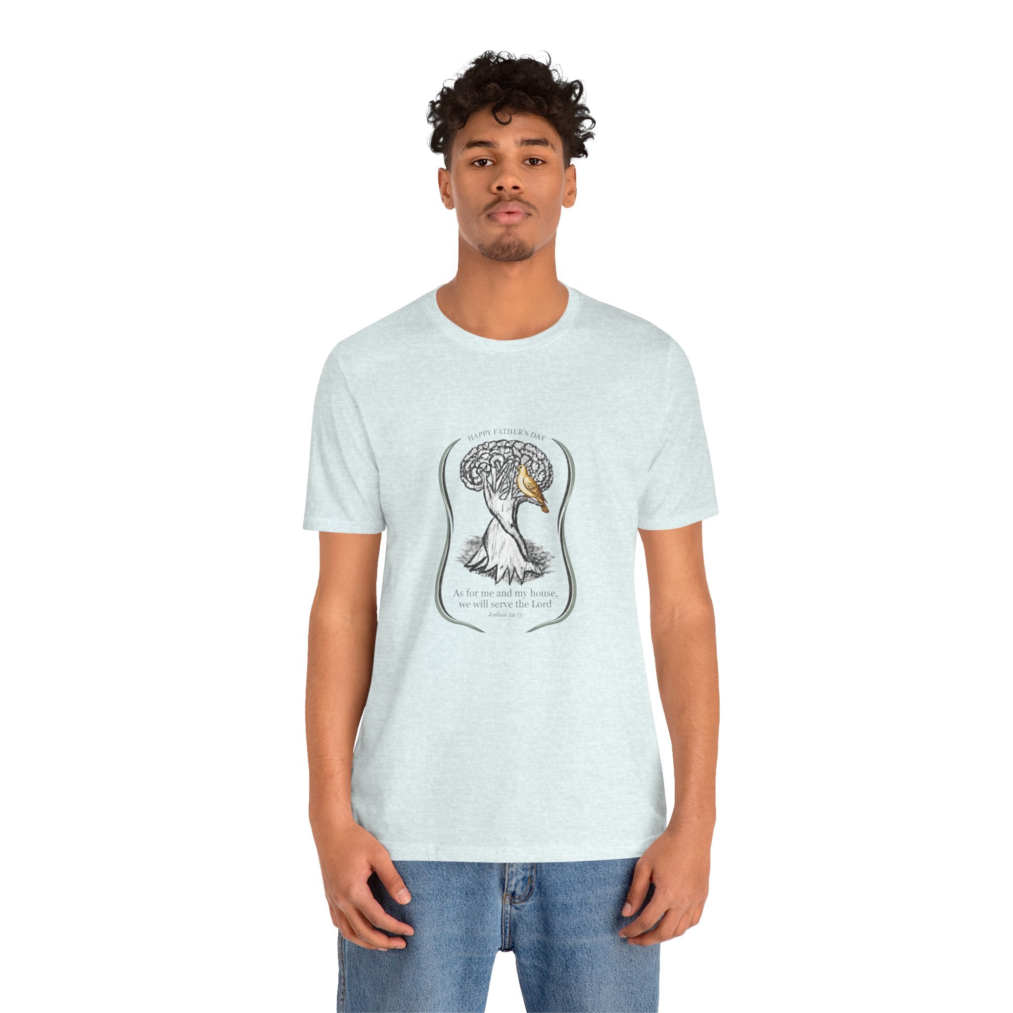 Joshua 24:15 As for me and my house, we will serve the LordTee | Father's Day Collection