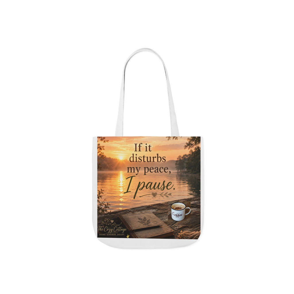 Faith-Inspired Canvas Tote Bag — "If It Disturbs My Peace, I Pause" — Christian Gift