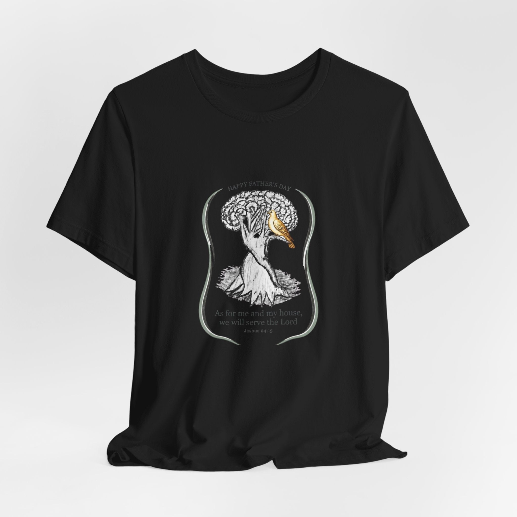 Joshua 24:15 As for me and my house, we will serve the LordTee | Father's Day Collection
