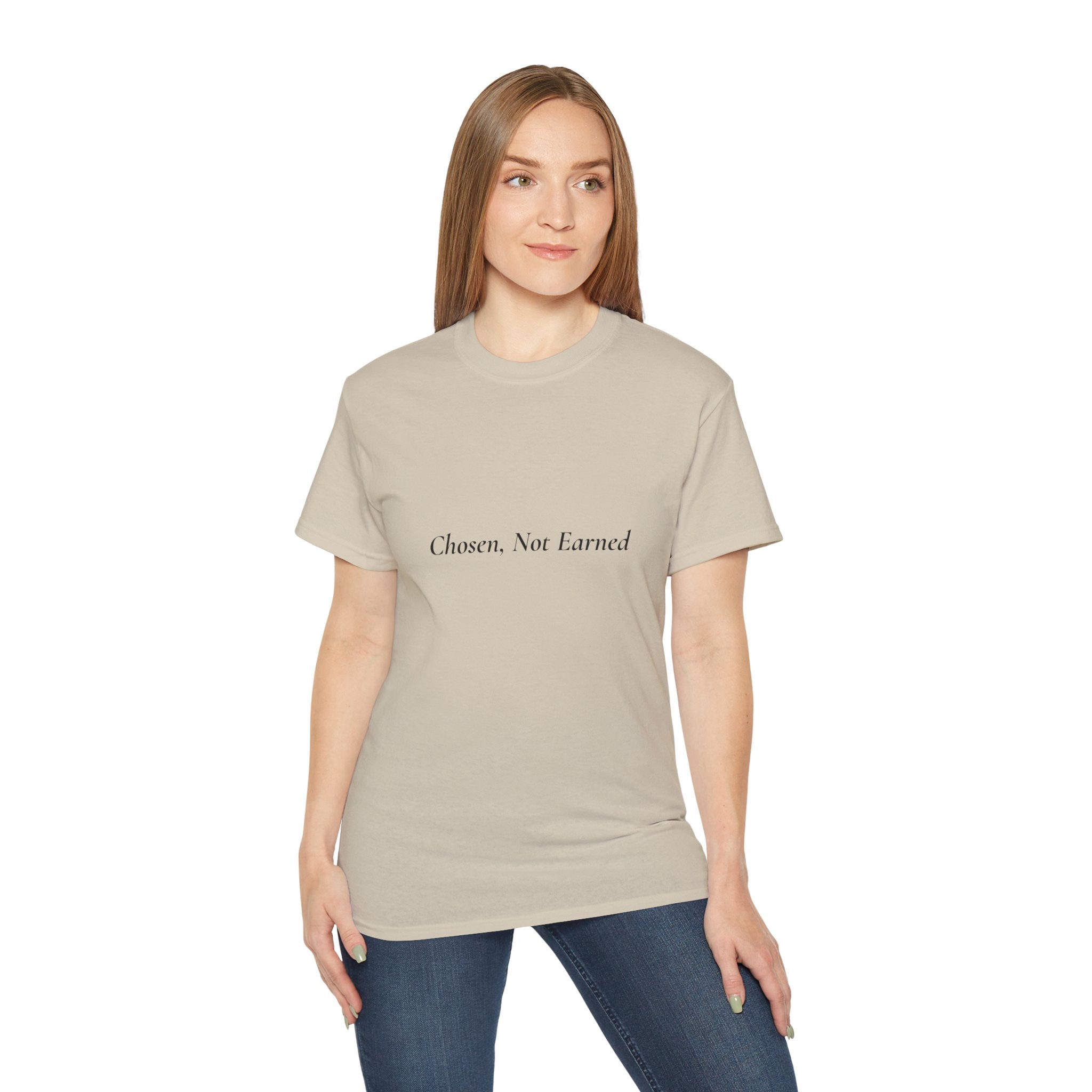 Chosen Not Earned T‑Shirt — Faith-Filled Moments Collection