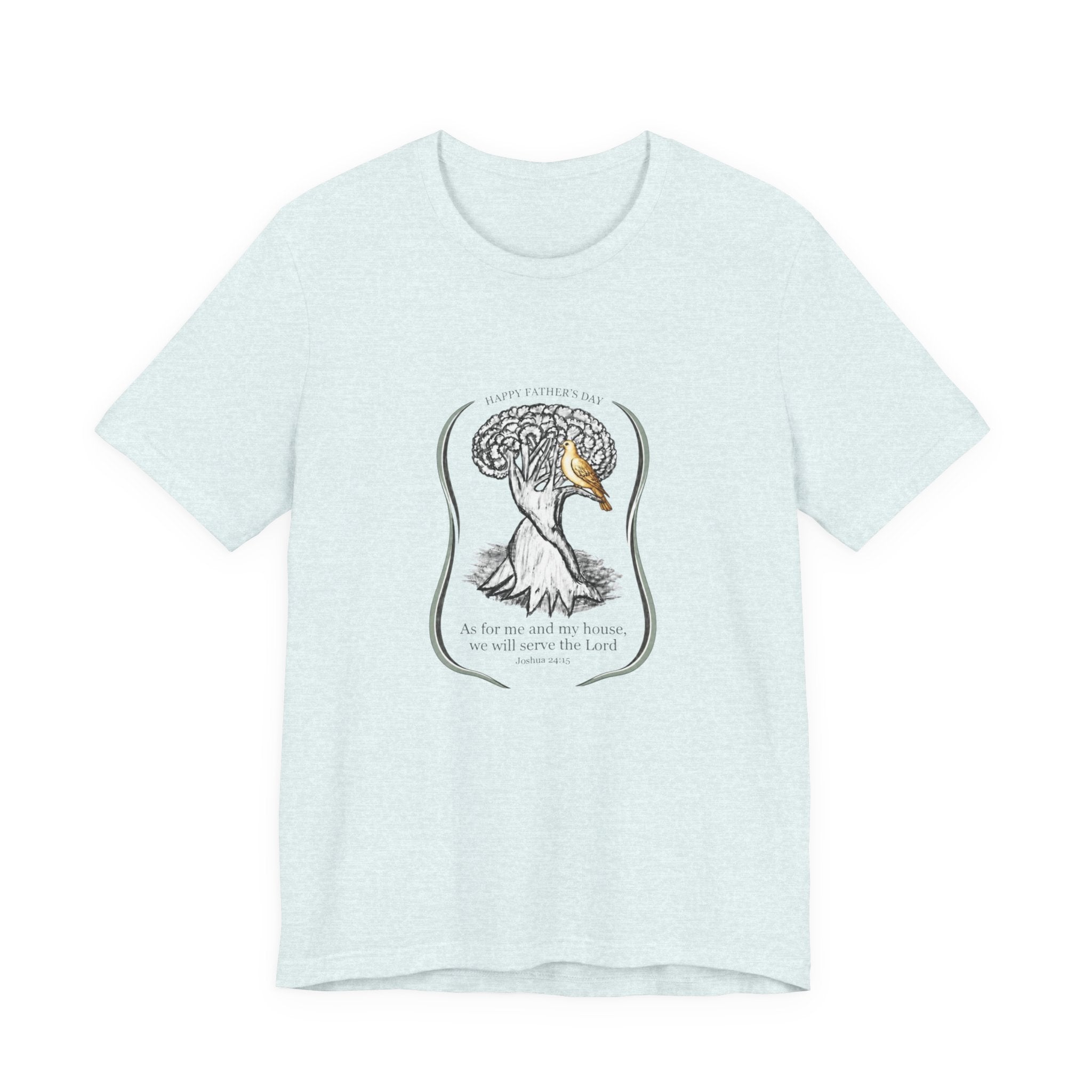 Joshua 24:15 As for me and my house, we will serve the LordTee | Father's Day Collection